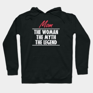 Mom The Legend Hoodie